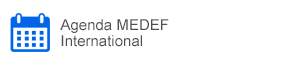 Agenda MEDEF International