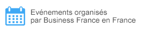 Evénements organisés par Business France en France