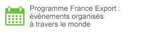 Programme France Export : événements organisés à travers le monde